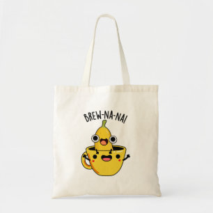 Bolsa Tote Brew-nana Funny Banana Pun