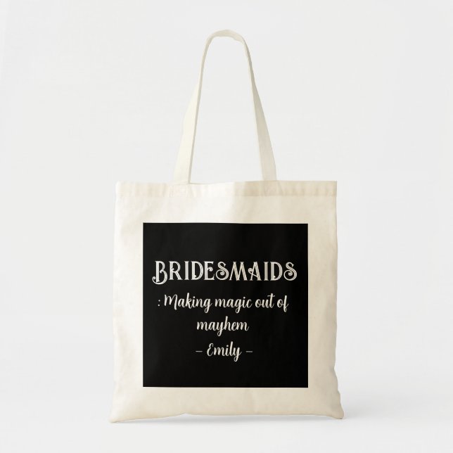 Bolsa Tote Bridesmaids: magia Fazer fora do caos (Frente)