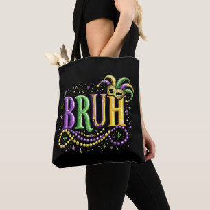 Bolsa Tote Bruh Mardi Gras - Carnaval engraçado e festivo