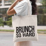 Bolsa Tote Brunch So Duro<br><div class="desc">Brunch tão duro! Design apresenta uma diversão na letra rap em texto de bloco nítido e moderno.</div>