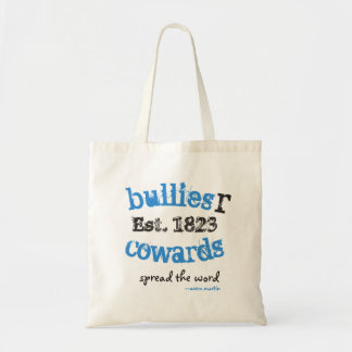 Bolsa Tote BulliesRCowards SpreadTheWord