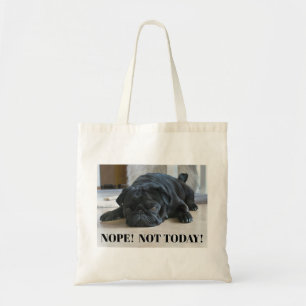 Bolsa Tote Cachorrinho Pug Preto Preguiçoso e Divertido Não H