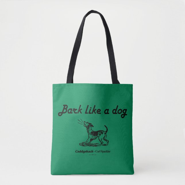 Bolsa Tote Caddyshack | Latido Como Um Cachorro! (Frente)