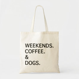 Bolsa Tote Cães de Café Finais de Semana