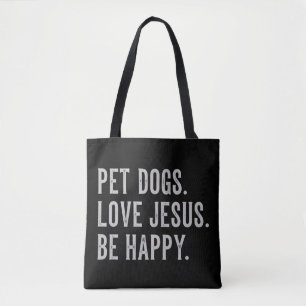 Bolsa Tote Cães de Estimação Amam Jesus Seja Feliz Amante de 