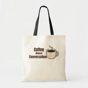 Bolsa Tote Café Antes da Conversa Citação Divertida de Café