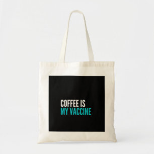 Bolsa Tote Café é é minha vacina