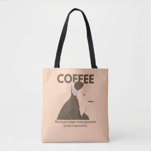 Bolsa Tote Café: Porque a gestão da raiva é muito cara.