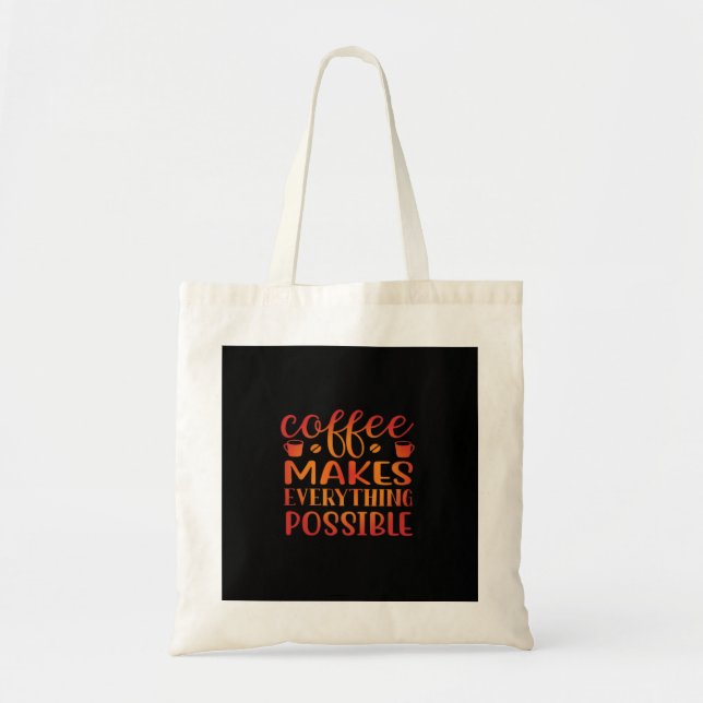 Bolsa Tote Café Torna Tudo Possível Amor (Frente)