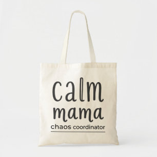 Bolsa Tote Calma Mamãe Coordenadora de Caos Tipografia Minima
