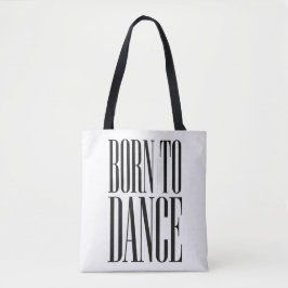 Bolsa Tote Camiseta Minimalista com Citação de Dança "Nascido
