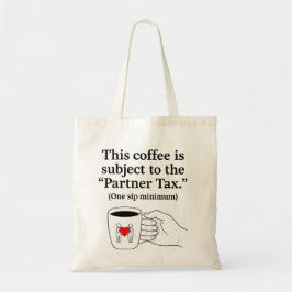 Bolsa Tote Caneca de Café Casais Engraçados Imposto Parceiro