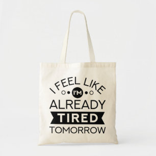 Bolsa Tote Cansado Amanhã