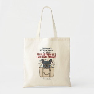 Bolsa Tote Carregando a Bagagem Emocional do Meu Blue Frenchi