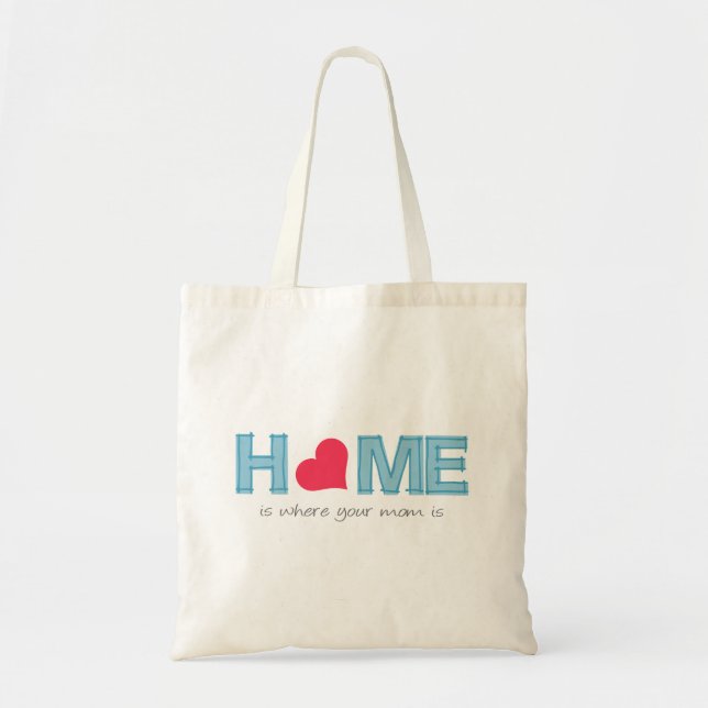 Bolsa Tote Casa é onde sua mãe está (Frente)