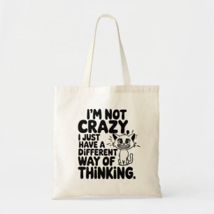 Bolsa Tote Cat, eu não sou louca, apenas uma maneira diferent