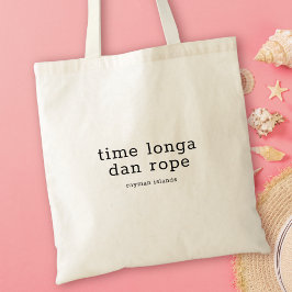 Bolsa Tote Caymanian Dialect Time Longa Dan Rope