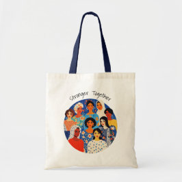 Bolsa Tote Celebre Mulheres Poderosas | Amigas | Para Ela