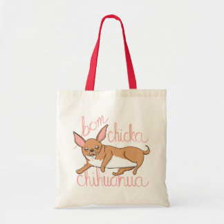 Bolsa Tote Chalaça engraçada do cão da chihuahua de Bom