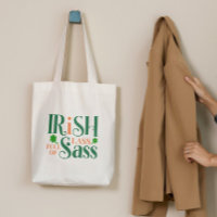Cheio Irlandês De Sass Funny Dia de São Patrício