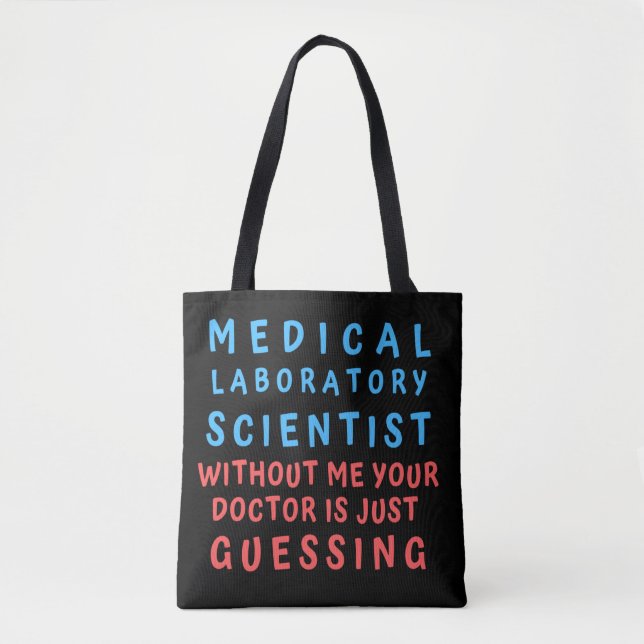 BOLSA TOTE CIENTISTA DO LABORATÓRIO MÉDICO SEM MIM SEU DOC T (Frente)
