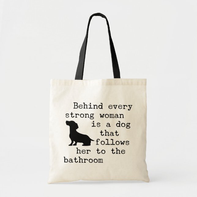 Bolsa Tote Citação de Humor de Cachorro - Dachshund  (Frente)