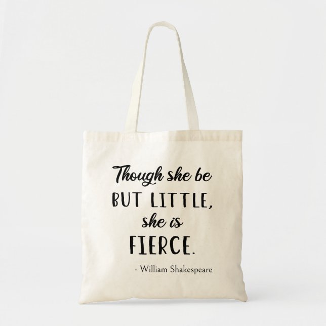 Bolsa Tote Citação de Shakespeare - Pouco, mas feroz II (Frente)