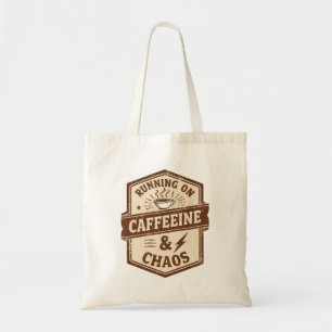 Bolsa Tote Citação engraçada "Correndo com Cafeína e Caos"