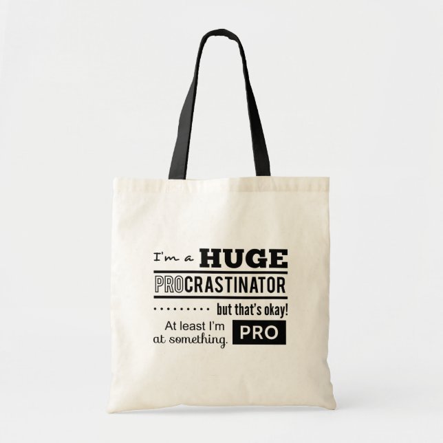 Bolsa Tote Citação Engraçada de Procrastinador (Frente)