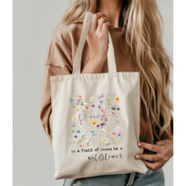 Bolsa Tote Citação Inspiradora de Flores Selvagens de Cor d'Á