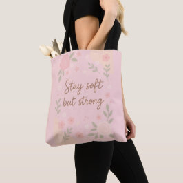 Bolsa Tote Citação Inspiradora Rosa Floral – Fique Suave