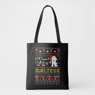 Bolsa Tote Claro Que Falo Com O Maltês De Natal Feio Suéter
