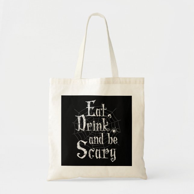 Bolsa Tote Coma, beba e seja assustador no Halloween Engraçad (Frente)