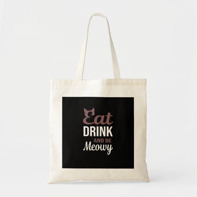 Bolsa Tote Coma Beba E Seja Meowy Estilo Criativo (Frente)