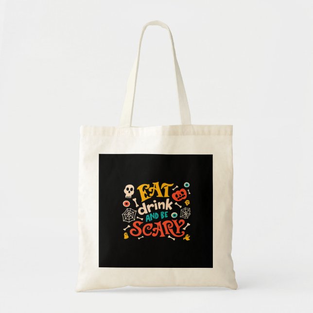 Bolsa Tote Coma Bebida E Seja Design De Halloween Assustador  (Frente)