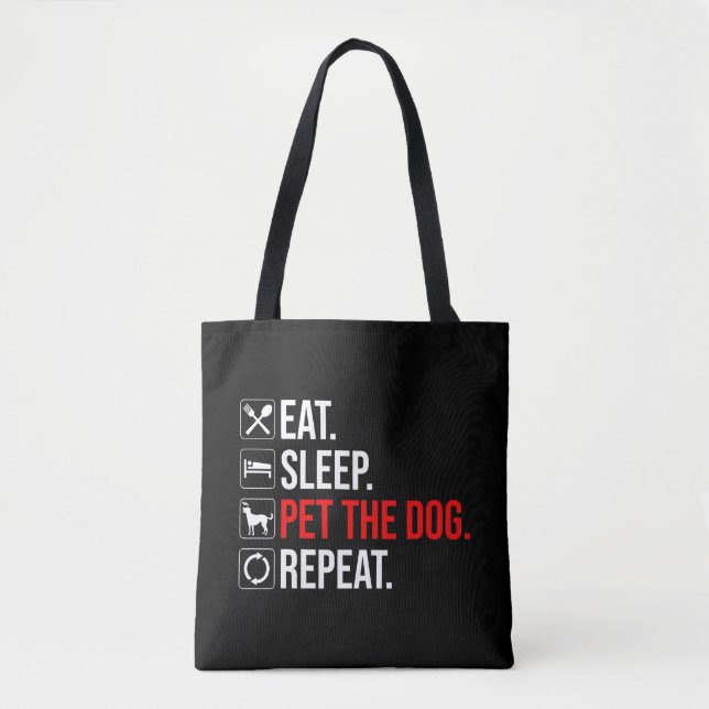 Bolsa Tote Coma. Durma. Acaricie o Cachorro. Repita (Frente)