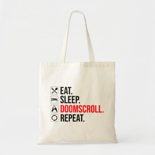 Bolsa Tote Coma. Durma. Deslocar. Repetir
