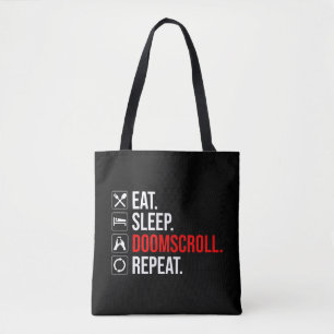 Bolsa Tote Coma. Durma. Deslocar. Repetir