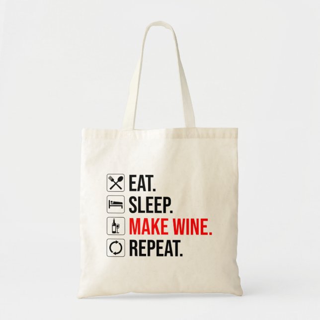 Bolsa Tote Coma. Durma. Fazer Vinho. Repetir (Frente)
