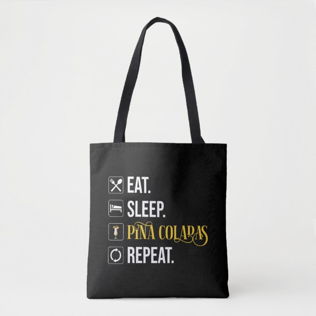 Bolsa Tote Coma. Durma. Pina Coladas. Repita.  (Frente)