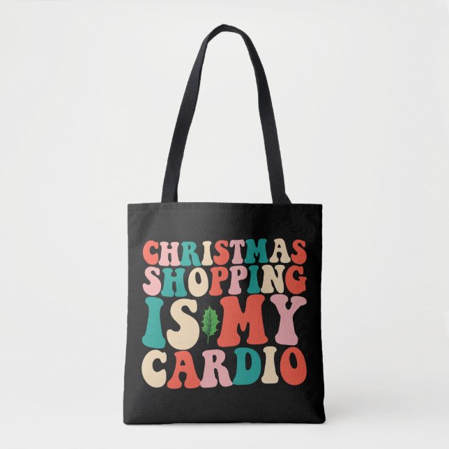 Bolsa Tote Compras de Natal são meu exercício cardiovascular  (Frente)