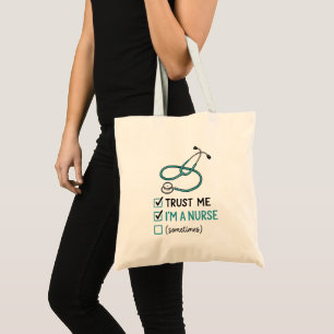 Bolsa Tote Confie em Mim, Sou uma Enfermeira (Às Vezes) Humor