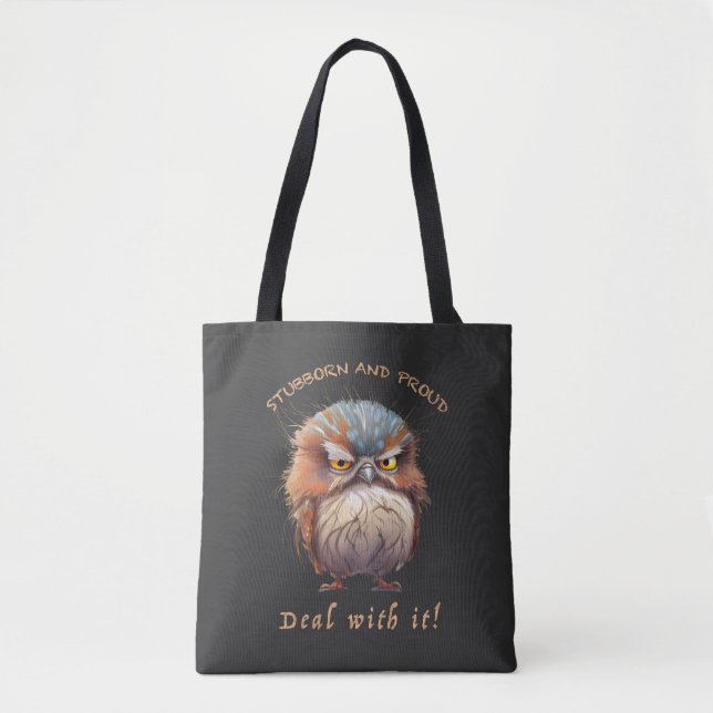 Bolsa Tote Coruja Stubborn Lida Com Ele Engraçado Adorável (Frente)