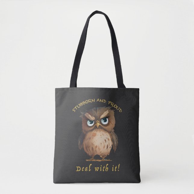Bolsa Tote Coruja Stubborn Lida Com Ele Engraçado Adorável (Frente)