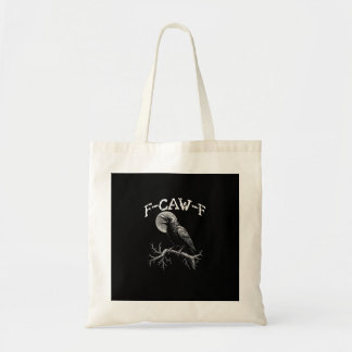 Bolsa Tote Corvo F-Caw-F Pássaro Engraçado Humor de Corvo Cri