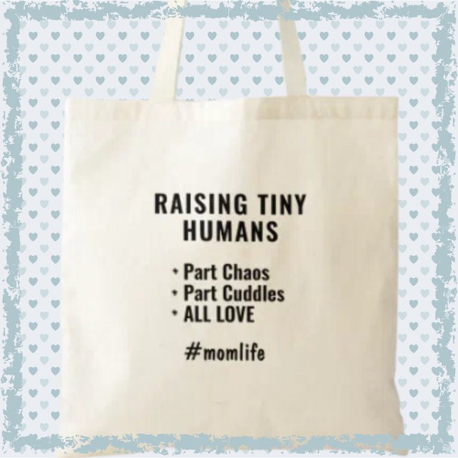 Bolsa Tote Criando Humanos Pequenos Engraçados Mãe Slogan Mãe (Shop now and share the joys and challenges of motherhood!)