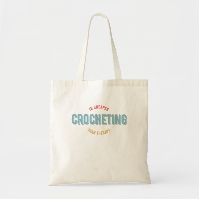 Bolsa Tote Crocheting é mais barato que terapia (Frente)