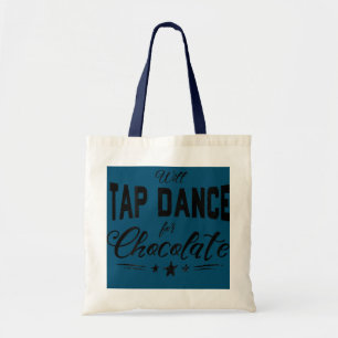 Bolsa Tote Dançarino Da Tap Dançará Dança Para O Chocolate Vo