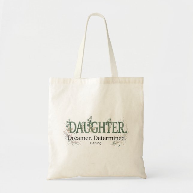 Bolsa Tote Daughter Dreamer Determined Darling  (Frente)