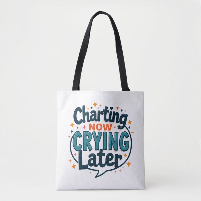Bolsa Tote de Enfermeira 'Registrando Agora, Chora (Frente)